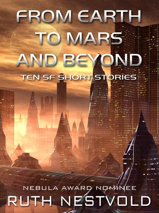Title details for From Earth to Mars and Beyond by Ruth Nestvold - Wait list